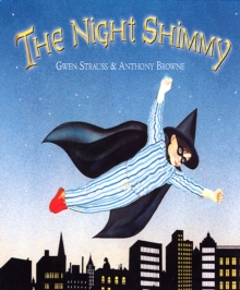 The Night Shimmy, Paperback / softback Book The Night Shimmy, Paperback / softback Book