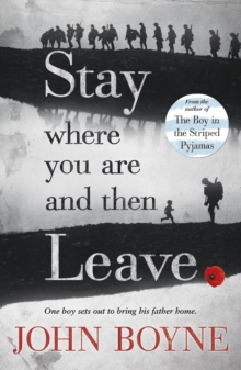 Stay Where You are and Then Leave, Paperback Book Stay Where You are and Then Leave, Paperback Book