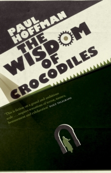 The Wisdom Of Crocodiles, Paperback Book The Wisdom Of Crocodiles, Paperback Book