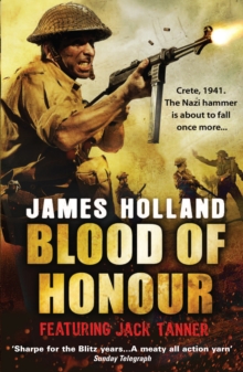 Blood of Honour : A Jack Tanner Adventure