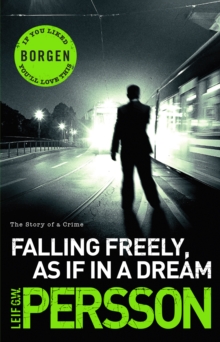 Falling Freely, as If in a Dream : (The Story of a Crime 3), Paperback Book Falling Freely, as If in a Dream : (The Story of a Crime 3), Paperback Book