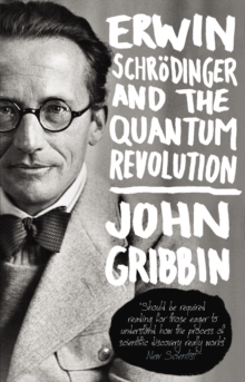 Erwin Schrodinger and the Quantum Revolution, Paperback Book Erwin Schrodinger and the Quantum Revolution, Paperback Book