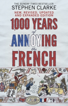 1000 Years of Annoying the French, Paperback Book 1000 Years of Annoying the French, Paperback Book