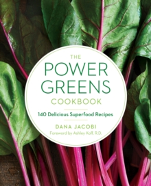 The Power Greens Cookbook : 140 Delicious Superfood Recipes, Paperback / softback Book The Power Greens Cookbook : 140 Delicious Superfood Recipes, Paperback / softback Book