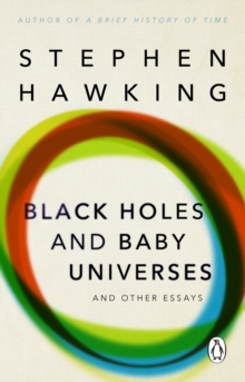 Black Holes and Baby Universes and Other Essays, Paperback Book Black Holes and Baby Universes and Other Essays, Paperback Book