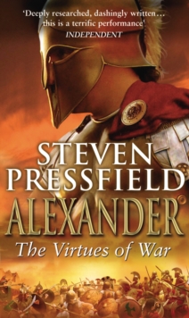 Alexander: The Virtues Of War, Paperback Book Alexander: The Virtues Of War, Paperback Book