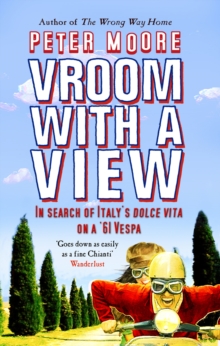 Vroom with a View : In Search of Italy's Dolce Vita on a '61 Vespa, Paperback Book Vroom with a View : In Search of Italy's Dolce Vita on a '61 Vespa, Paperback Book