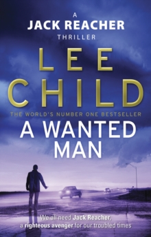 A Wanted Man : (Jack Reacher 17), Paperback Book A Wanted Man : (Jack Reacher 17), Paperback Book