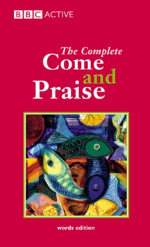 COME & PRAISE, THE COMPLETE - WORDS, Paperback Book COME & PRAISE, THE COMPLETE - WORDS, Paperback Book