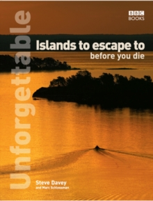 Unforgettable Islands to Escape to Before You Die, Paperback Book Unforgettable Islands to Escape to Before You Die, Paperback Book