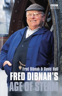 Fred Dibnah's Age of Steam, Paperback Book Fred Dibnah's Age of Steam, Paperback Book