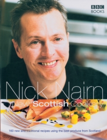 Nick Nairn's New Scottish Cookery, Paperback Book Nick Nairn's New Scottish Cookery, Paperback Book