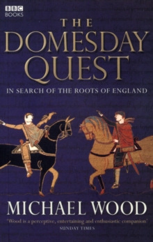 The Domesday Quest : In Search of the Roots of England, Paperback Book The Domesday Quest : In Search of the Roots of England, Paperback Book