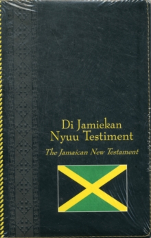 Jamaican Diglot New Testament, Paperback / softback Book Jamaican Diglot New Testament, Paperback / softback Book