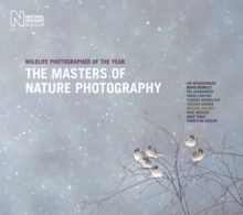 The Wildlife Photographer of the Year: Masters of Nature Photography, Hardback Book The Wildlife Photographer of the Year: Masters of Nature Photography, Hardback Book