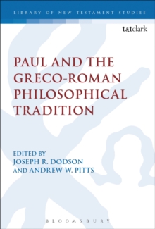 Paul and the Greco-Roman Philosophical Tradition, Hardback Book Paul and the Greco-Roman Philosophical Tradition, Hardback Book