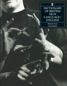 Dictionary of British Sign Language : Compiled by the British Deaf Association, Paperback Book Dictionary of British Sign Language : Compiled by the British Deaf Association, Paperback Book