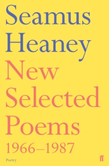 New Selected Poems 1966-1987, Paperback Book New Selected Poems 1966-1987, Paperback Book
