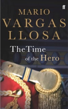 The Time of the Hero, Paperback Book The Time of the Hero, Paperback Book