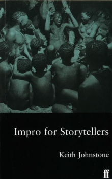 Impro for Storytellers, Paperback Book Impro for Storytellers, Paperback Book