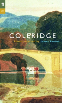 Samuel Taylor Coleridge : Poems Selected by James Fenton, Paperback Book Samuel Taylor Coleridge : Poems Selected by James Fenton, Paperback Book