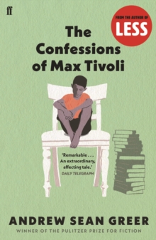 The Confessions of Max Tivoli, Paperback Book The Confessions of Max Tivoli, Paperback Book