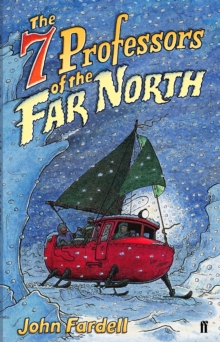 The Seven Professors of the Far North, Paperback / softback Book The Seven Professors of the Far North, Paperback / softback Book