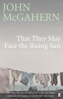 That They May Face the Rising Sun, Paperback / softback Book That They May Face the Rising Sun, Paperback / softback Book