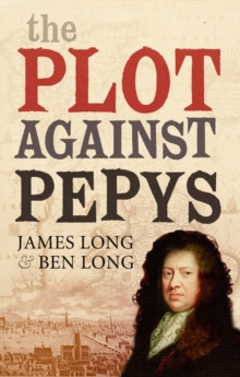 Plot Against Pepys, Hardback Book Plot Against Pepys, Hardback Book