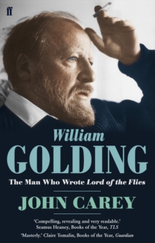 William Golding : The Man Who Wrote Lord of the Flies, Paperback Book William Golding : The Man Who Wrote Lord of the Flies, Paperback Book