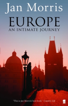 Europe : An Intimate Journey, Paperback / softback Book Europe : An Intimate Journey, Paperback / softback Book