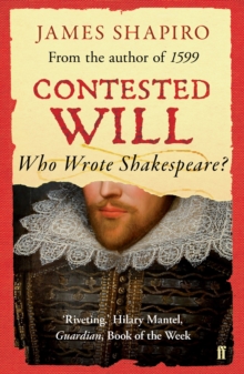 Contested Will : Who Wrote Shakespeare ?, Paperback Book Contested Will : Who Wrote Shakespeare ?, Paperback Book