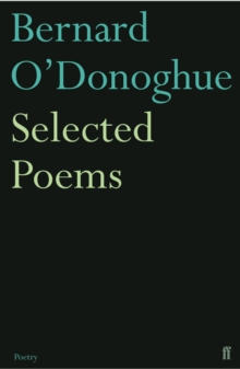 Selected Poems Bernard O'Donoghue, Paperback Book Selected Poems Bernard O'Donoghue, Paperback Book