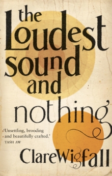 Loudest Sound and Nothing, Paperback Book Loudest Sound and Nothing, Paperback Book