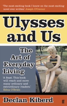 Ulysses and Us : The Art of Everyday Living, Paperback Book Ulysses and Us : The Art of Everyday Living, Paperback Book