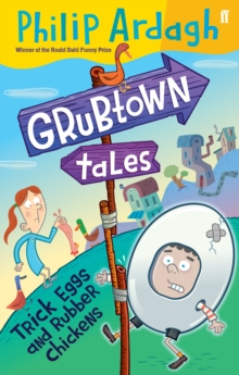 Trick Eggs and Rubber Chickens : Grubtown Tales Book 5, Paperback Book Trick Eggs and Rubber Chickens : Grubtown Tales Book 5, Paperback Book