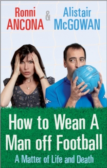 A Matter of Life and Death : Or How to Wean a Man off Football, Paperback Book A Matter of Life and Death : Or How to Wean a Man off Football, Paperback Book