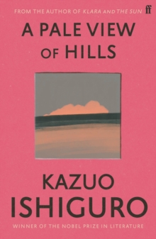 A Pale View of Hills, Paperback Book A Pale View of Hills, Paperback Book