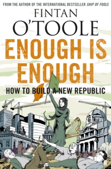 Enough is Enough : How to Build a New Republic v. 2, Paperback Book Enough is Enough : How to Build a New Republic v. 2, Paperback Book
