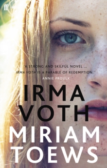 Irma Voth, Paperback Book Irma Voth, Paperback Book