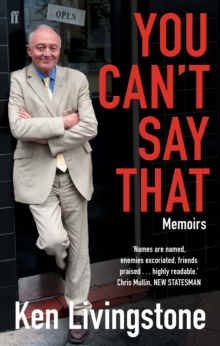 You Can't Say That : Memoirs, Paperback / softback Book You Can't Say That : Memoirs, Paperback / softback Book