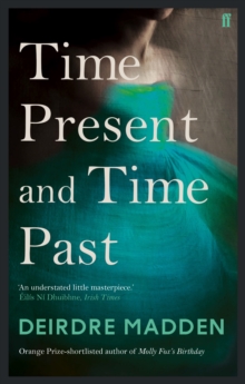 Time Present and Time Past, Paperback Book Time Present and Time Past, Paperback Book