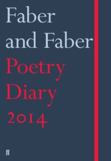 Faber and Faber Poetry Diary, 2014, Diary Book Faber and Faber Poetry Diary, 2014, Diary Book