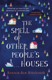 The Smell of Other People's Houses, Paperback Book The Smell of Other People's Houses, Paperback Book