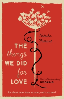 The Things We Did for Love, Paperback Book The Things We Did for Love, Paperback Book