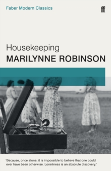 Housekeeping : Faber Modern Classics, Paperback Book Housekeeping : Faber Modern Classics, Paperback Book