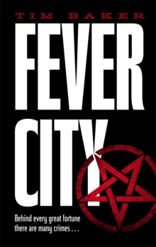 Fever City : A Thriller, Hardback Book Fever City : A Thriller, Hardback Book