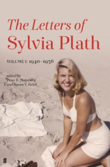 Letters of Sylvia Plath Volume I : 1940-1956, Paperback / softback Book Letters of Sylvia Plath Volume I : 1940-1956, Paperback / softback Book
