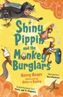 Shiny Pippin and the Monkey Burglars, Paperback Book Shiny Pippin and the Monkey Burglars, Paperback Book