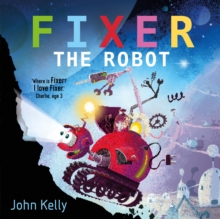 Fixer the Robot, Paperback Book Fixer the Robot, Paperback Book